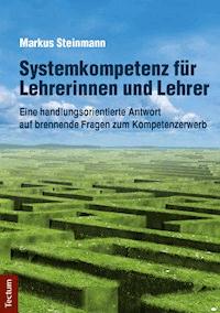 Systemkompetenz für Lehrerinnen und Lehrer - Markus Steinmann - E-Book