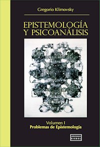 Epistemología y Psicoanálisis Vol. I - Gregorio Klimovsky - E-Book
