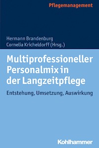 Multiprofessioneller Personalmix in der Langzeitpflege -  - E-Book