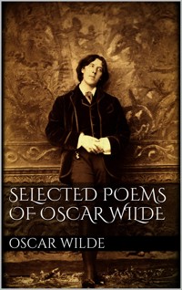 Selected Poems of Oscar Wilde - Oscar Wilde - E-Book