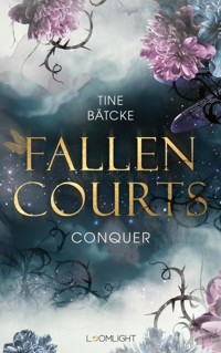 Fallen Courts 1: Conquer - Tine Bätcke - E-Book