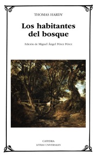 Los habitantes del bosque - Thomas Hardy. - E-Book