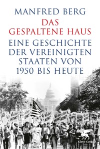 Das gespaltene Haus - Manfred Berg - E-Book