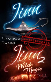 Jinn: Gesamtausgabe - Francisca Dwaine - E-Book