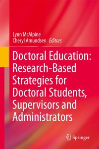 Doctoral Education: Research-Based Strategies for Doctoral Students, Supervisors and Administrators -  - E-Book