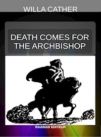 Death Comes for the Archbishop - Willa Cather - E-Book