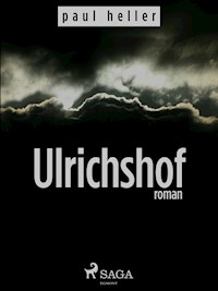 Ulrichshof - Paul Keller - E-Book