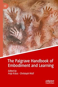 The Palgrave Handbook of Embodiment and Learning -  - E-Book