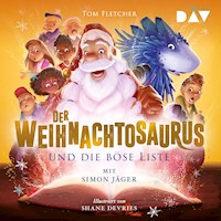 Der Weihnachtosaurus und die böse Liste (Teil 3) - Tom Fletcher - Hörbuch
