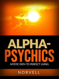 Alpha-Psychics - Norvell - E-Book