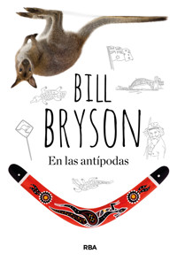 En las antípodas - Bill Bryson - E-Book