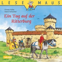 LESEMAUS: Ein Tag auf der Ritterburg - Christa Holtei - E-Book