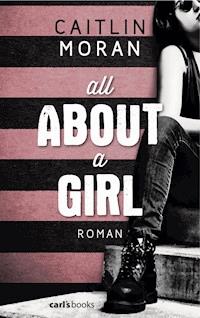 All About a Girl - Caitlin Moran - E-Book