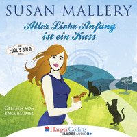 Aller Liebe Anfang ist ein Kuss - Fool's Gold Novelle (Ungekürzt) - Susan Mallery - Hörbuch