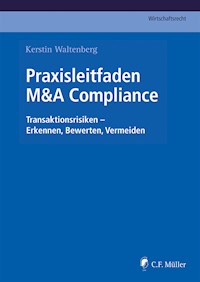 Praxisleitfaden M&A Compliance - Kerstin Waltenberg - E-Book