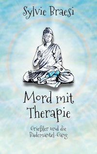 Mord mit Therapie - Sylvie Braesi - E-Book
