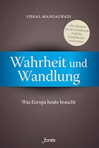 Wahrheit und Wandlung - Vishal Mangalwadi - E-Book