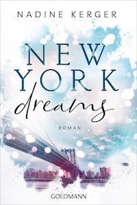 New York Dreams - Nadine Kerger - E-Book