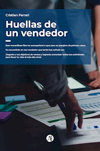 Huellas de un vendedor - Cristian Ferrari - E-Book