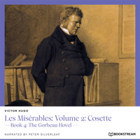 Les Misérables: Volume 2: Cosette - Book 4: The Gorbeau Hovel (Unabridged) - Victor Hugo - Hörbuch