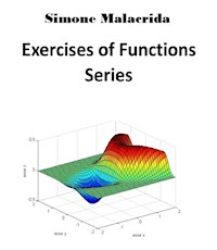Exercises of Functions Series - Simone Malacrida - E-Book