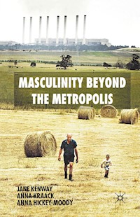 Masculinity Beyond the Metropolis - J. Kenway - E-Book