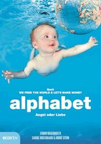 alphabet - Erwin Wagenhofer - E-Book