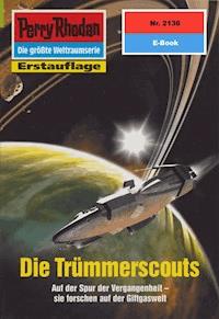 Perry Rhodan 2136: Die Trümmerscouts - H.G. Francis - E-Book