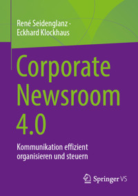 Corporate Newsroom 4.0 - René Seidenglanz - E-Book