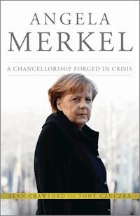 Angela Merkel - Alan Crawford - E-Book