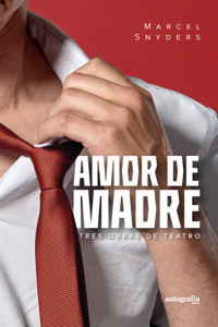AMOR DE MADRE - Marcel Snyders - E-Book