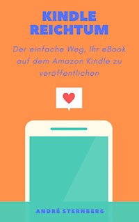 Kindle Reichtum - Andre Sternberg - E-Book