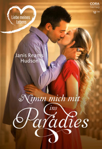 Nimm mich mit ins Paradies - JANIS REAMS HUDSON - E-Book