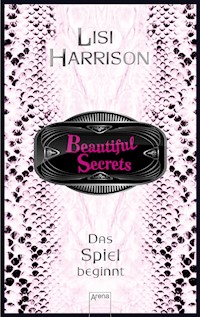 Beautiful Secrets (1). Das Spiel beginnt - Lisi Harrison - E-Book
