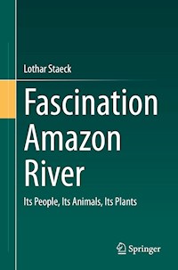 Fascination Amazon River - Lothar Staeck - E-Book