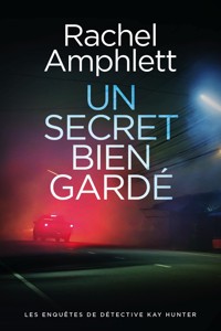 Un secret bien gardé - Rachel Amphlett - E-Book