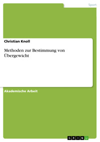 Methoden zur Bestimmung von Übergewicht - Christian Knoll - E-Book