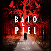 Bajo la piel - Susana Rodríguez Lezaun - Hörbuch