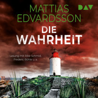 Die Wahrheit - Mattias Edvardsson - Hörbuch