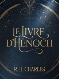 Le Livre d'Hénoch (traduit) - R. H. Charles - E-Book