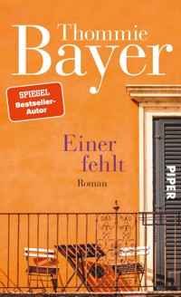 Einer fehlt - Thommie Bayer - E-Book