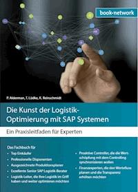 Die Kunst der Logistik - Optimierung mit SAP Systemen - Peter F. Alderman - E-Book