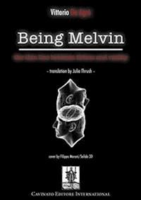 Being Melvin - Vittorio De Agrò - E-Book
