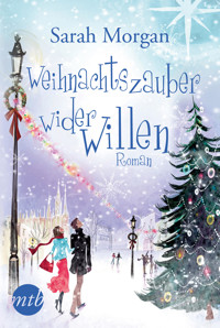 Weihnachtszauber wider Willen - Sarah Morgan - E-Book