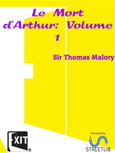Le Mort d'Arthur: Volume 1 - Sir Thomas Malory - E-Book