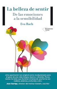 La belleza de sentir - Eva Bach - E-Book