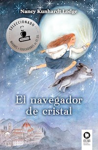 El navegador de cristal - Nancy Kunhardt Lodge - E-Book
