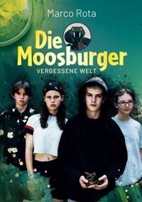Die Moosburger - Marco Rota - E-Book
