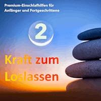 Kraft zum Loslassen 2 - Die wundervolle Welt der Entspannung - Patrick Lynen - Hörbuch