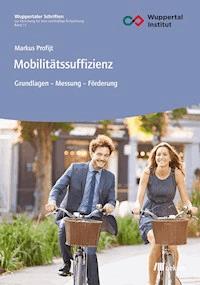 Mobilitätssuffizienz - Markus Profijt - kostenlos E-Book